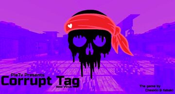 Corrupt Tag:New Virus Minecraft Map & Project