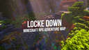 "Locke Down" RPG Adventure Map | Puzzles, Parkour, Survival | 1.21.6+ Minecraft Map & Project