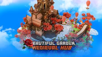Beautiful Garden Medieval Hub v1.0 Minecraft Map & Project