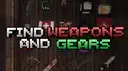 Weapons and Gears