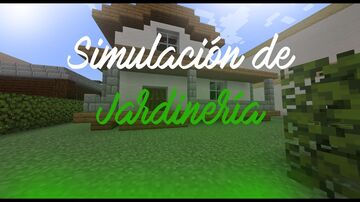 Simulación de jardinería Minecraft Map & Project