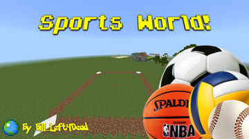 Sports Map! Minecraft Map & Project