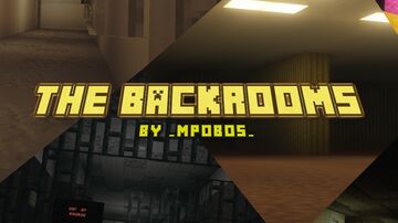 The Backrooms by: _MPOBOS_ Minecraft Map & Project