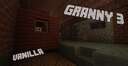 Granny 3, Vanilla, MULTI-PLAYER & SINGLE-PLAYER Minecraft Map & Project