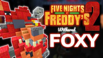 FNAF 2 MOVIE | Withered Foxy The Pirate Minecraft Map & Project