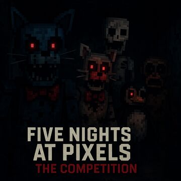 Five Nights at Pixels: The Competition Minecraft Map & Project