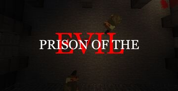 Prison of the evil (Demo Version) Minecraft Map & Project