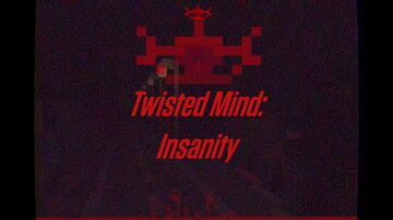 Twisted Mind: Insanity - Horror Map Minecraft Map & Project