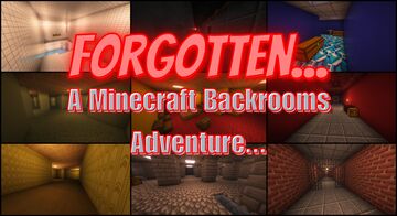 Forgotten... A Minecraft Backrooms Adventure Minecraft Map & Project