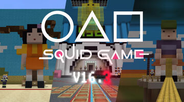 Squid Game V16.3 Minecraft Map & Project