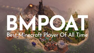 Best Minecraft Player Of All Time - BMPOAT Minecraft Map & Project