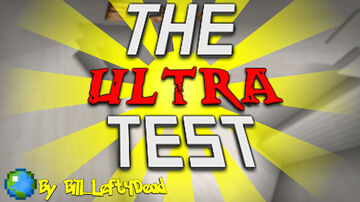 The ULTRA Test Minecraft Map & Project