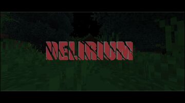 Delirium Minecraft Map & Project