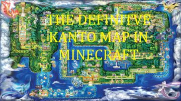THE DEFINITIVE KANTO MAP IN MINECRAFT v1.1/POKEMON Minecraft Map & Project