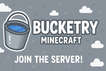 🌟Bucketry Minecraft [1.21.x] 🌟 A FRESH NEW WORLD🌟 Minecraft Server