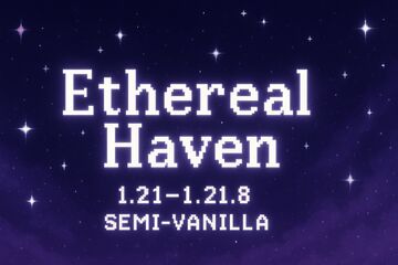 🌠🌟✨ETHEREAL HAVEN✨🌟🌠 - 1.21.8 Semi-Vanilla Survival! Minecraft Server