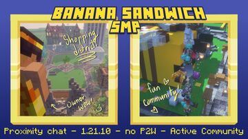 Banana Sandwich SMP Season 3 reset [1.21.11] {18+} {Voice Chat} {Events} Minecraft Server