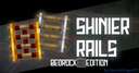 Shinier Rails | Bedrock Edition