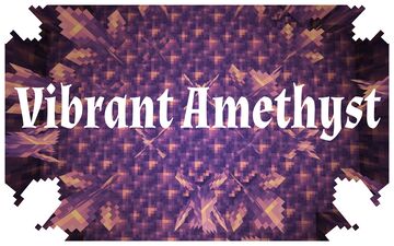 Vibrant Amethyst Minecraft Texture Pack