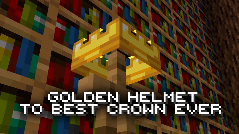 Golden Helmet To Best Crown Ever (Enhanced Default Add-on)