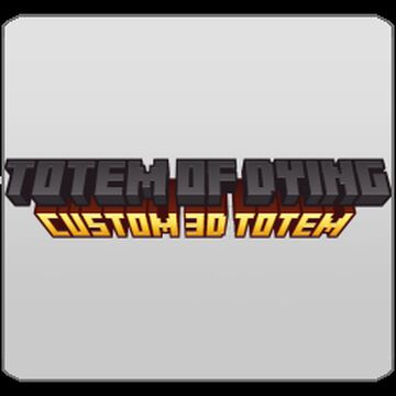 Custom 3D Totem : Totem of Dying Minecraft Texture Pack