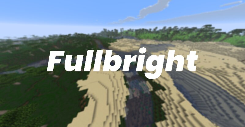 Fullbright 1.21.8