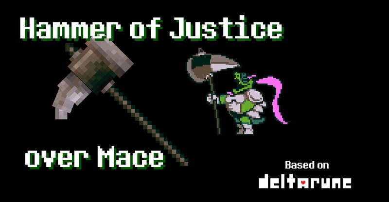 Hammer of Justice Mace [DELTARUNE CHAPTER 4]