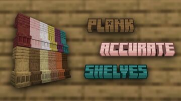 Plank Accurate Shelves Minecraft Texture Pack