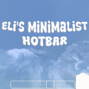 eli's Minimalist Hotbar MCBE Minecraft Texture Pack