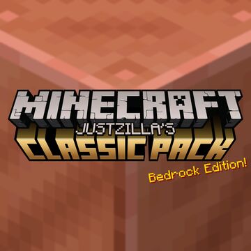 Justzilla's Classic Pack (Bedrock Edition 1.21.100) - A Classic Textures Extension Pack Minecraft Texture Pack