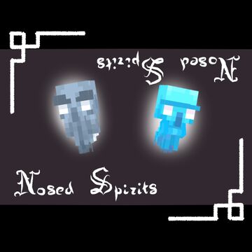 Nosed Spirits [OptiFine] Minecraft Texture Pack