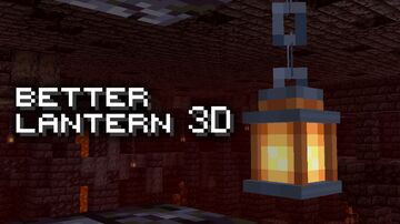 Better Lantern 3D (Enhanced Default) Minecraft Texture Pack