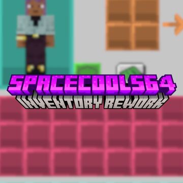 SpaceCool564 inventory rework Minecraft Texture Pack