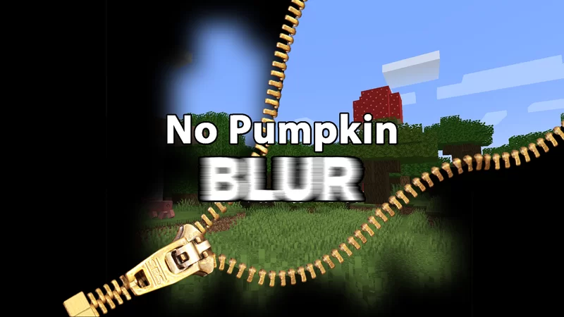 No Pumpkin Blur 1.13 to 1.21.9