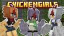 ChickenGirls Minecraft Texture Pack