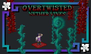 Overtwisted Nether Vines Minecraft Texture Pack