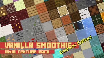 Vanilla Smoothie - Bedrock Minecraft Texture Pack