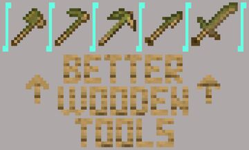 Better Wooden Tools Minecraft Texture Pack