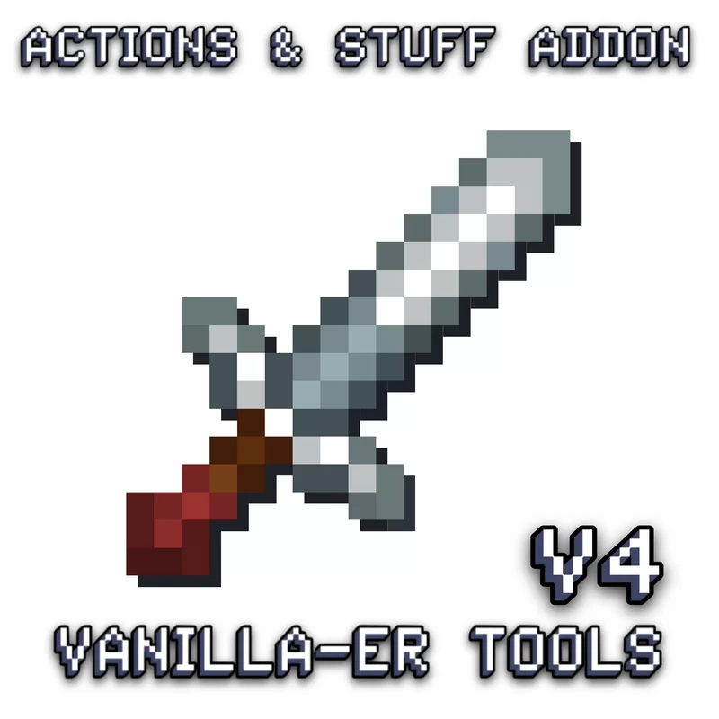 Actions & Stuff Vanilla-er Tools! (Version 4.0 Final Update!)