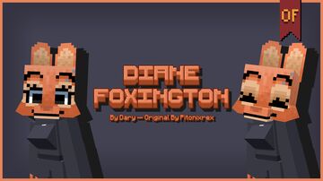 Foxes To Diane Foxington - v1.10 Minecraft Texture Pack