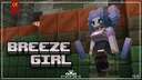 Breeze Girl Minecraft Texture Pack