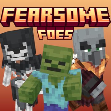 Fearsome Foes Minecraft Texture Pack