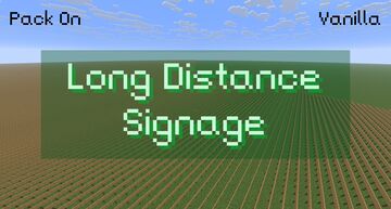 Long distance signage Minecraft Texture Pack