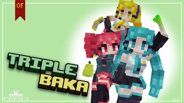 Triple Baka Minecraft Texture Pack