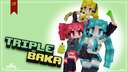 Triple Baka Minecraft Texture Pack