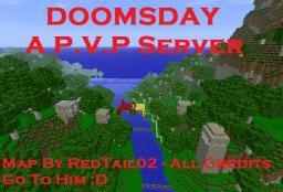 DoomsDay - A PvP Server - 6 Spots Left! Minecraft Server