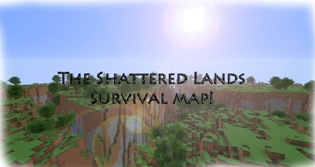 The Shattered Lands Survival Map [100 Sub Special] Minecraft Map