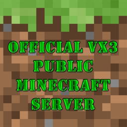 Official VX3 Public Minecraft server Minecraft Server