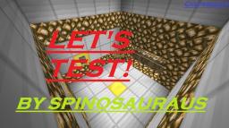 [1.4.5] LETS TEST - BY SPINOSAURAUS [MULTIPLAYER/SINGLEPLAYER]!!! Minecraft Map & Project