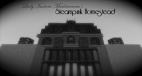 Lady Maelstromme's Steampunk Homestead